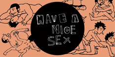 HAVE A NICE SEX